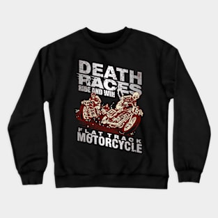 Death Races Motorcycle Crewneck Sweatshirt